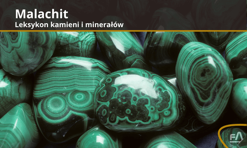Leksykon kamieni i minerałów - Malachit