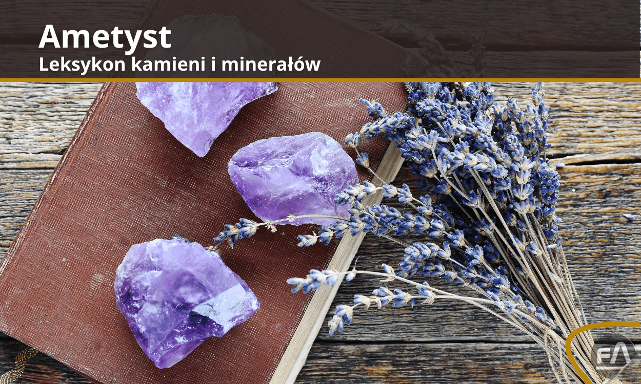Leksykon kamieni - Ametyst