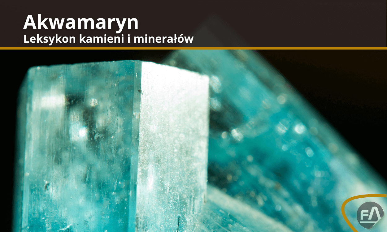 Leksykon kamieni - akwamaryn